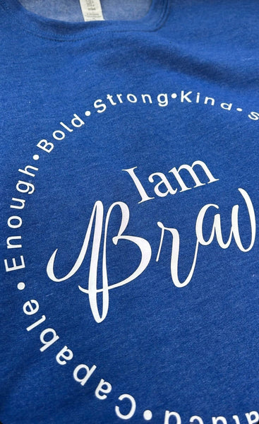 I Am Brave Crew Neck